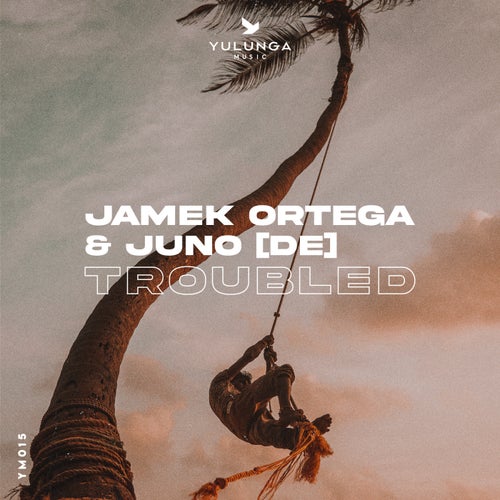 Jamek Ortega, JUNO (DE) - Troubled [YM015]